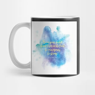 Inspiring Bible Verse- Be Courageous Mug